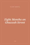 Portada de Eight Months on Ghazzah Street