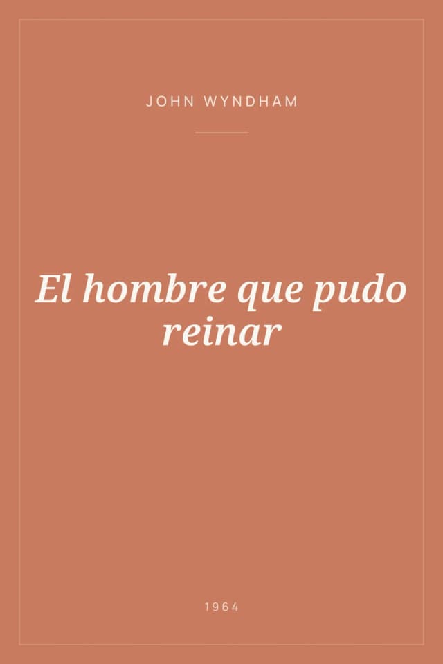 Portada de El hombre que pudo reinar