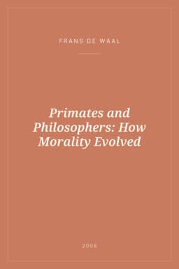 Portada de Primates and Philosophers: How Morality Evolved