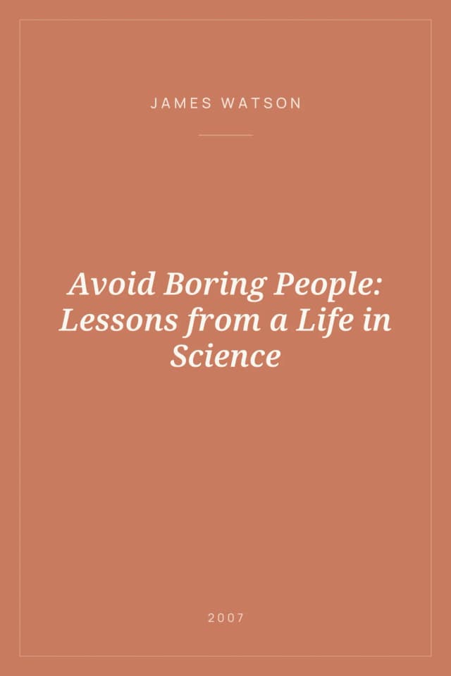 Portada de Avoid Boring People: Lessons from a Life in Science