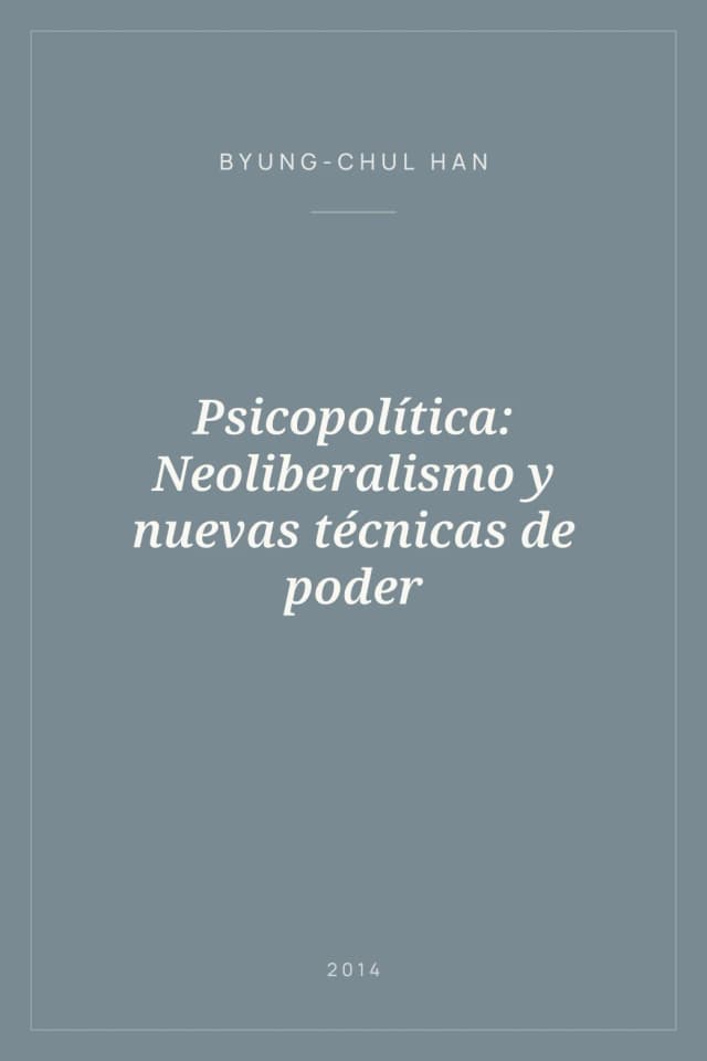 Portada de Psicopolítica: Neoliberalismo y nuevas técnicas de poder