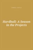 Portada de Hardball: A Season in the Projects