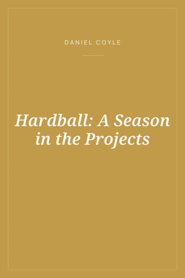 Portada de Hardball: A Season in the Projects
