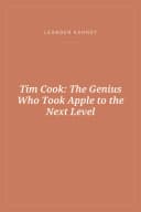 Portada de Tim Cook: The Genius Who Took Apple to the Next Level