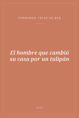 Portada de El hombre que cambió su casa por un tulipán