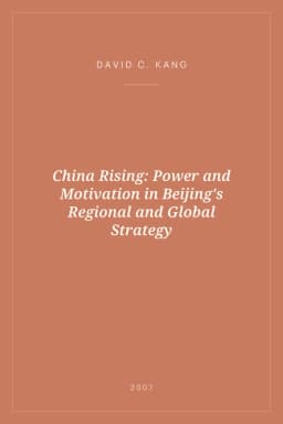 Portada de China Rising: Power and Motivation in Beijing's Regional and Global Strategy