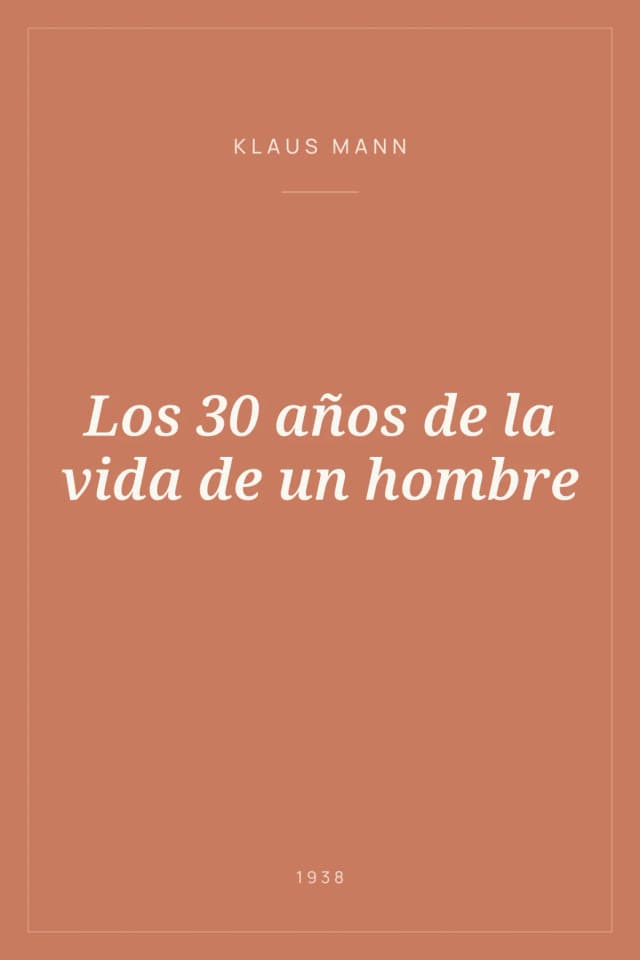 Portada de Los 30 años de la vida de un hombre