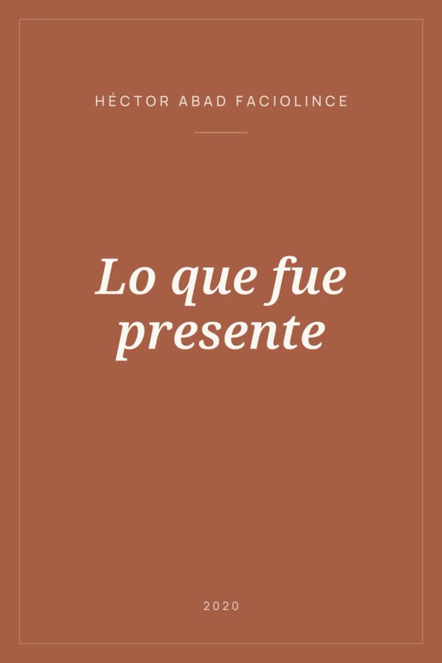 Portada de Lo que fue presente
