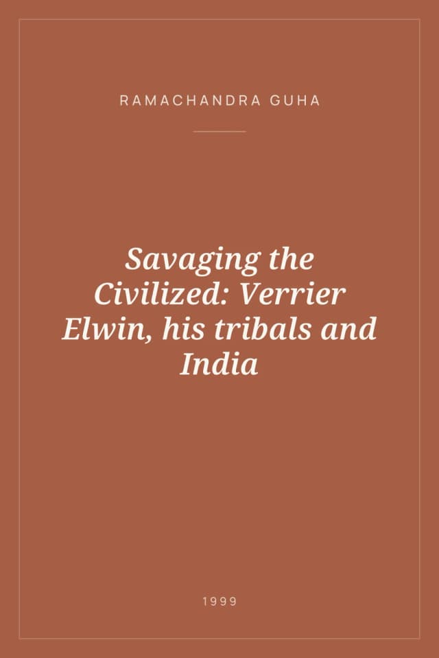 Portada de Savaging the Civilized: Verrier Elwin, his tribals and India