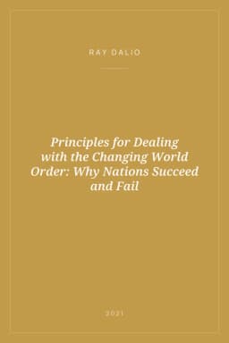 Portada de Principles for Dealing with the Changing World Order: Why Nations Succeed and Fail