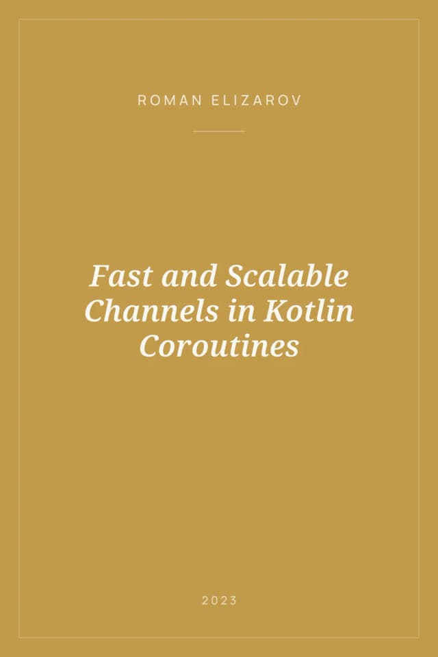 Portada de Fast and Scalable Channels in Kotlin Coroutines