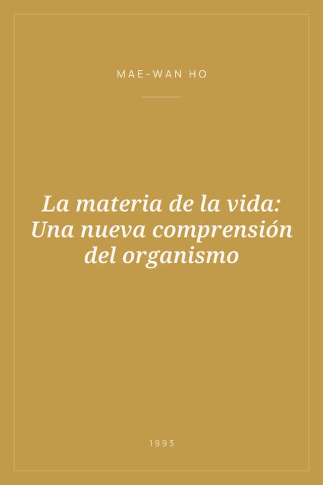 Portada de La materia de la vida: Una nueva comprensión del organismo