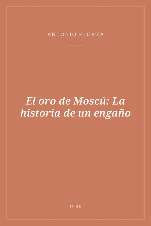 Portada de El oro de Moscú: La historia de un engaño