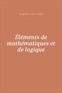 Portada de Éléments de mathématiques et de logique