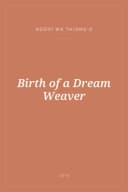 Portada de Birth of a Dream Weaver
