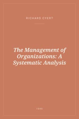 Portada de The Management of Organizations: A Systematic Analysis