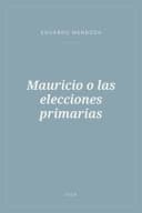 Portada de Mauricio o las elecciones primarias