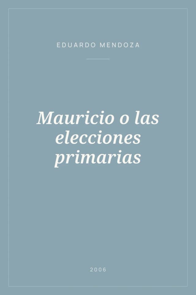 Portada de Mauricio o las elecciones primarias
