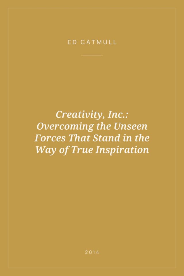 Portada de Creativity, Inc.: Overcoming the Unseen Forces That Stand in the Way of True Inspiration