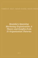 Portada de Boundary-Spanning Marketing Organization: A Theory and Insights from 31 Organization Theories