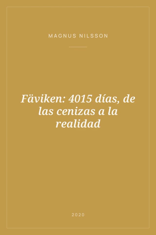 Portada de Fäviken: 4015 días, de las cenizas a la realidad