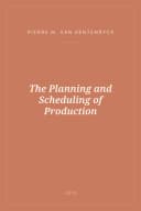 Portada de The Planning and Scheduling of Production