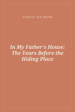 Portada de In My Father's House: The Years Before the Hiding Place