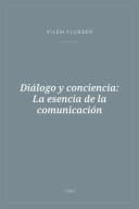 Portada de Diálogo y conciencia: La esencia de la comunicación