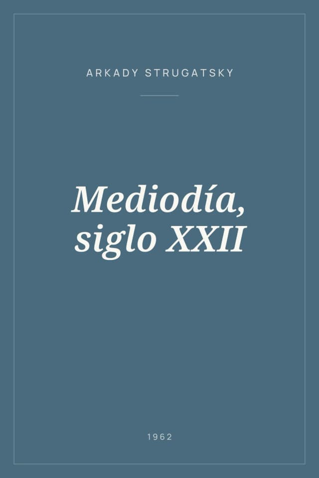 Portada de Mediodía, siglo XXII