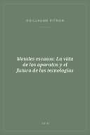 Portada de Metales escasos: La vida de los aparatos y el futuro de las tecnologías