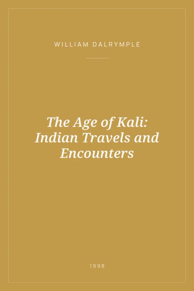 Portada de The Age of Kali: Indian Travels and Encounters