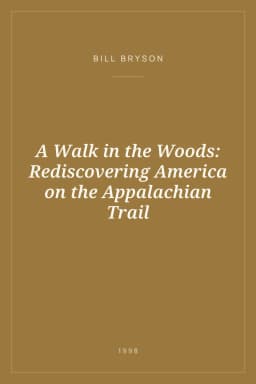 Portada de A Walk in the Woods: Rediscovering America on the Appalachian Trail