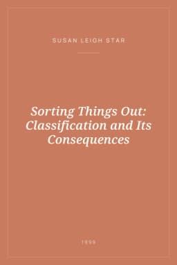 Portada de Sorting Things Out: Classification and Its Consequences