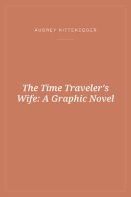 Portada de The Time Traveler's Wife: A Graphic Novel