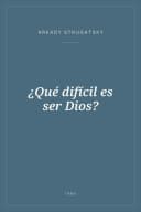 Portada de ¿Qué difícil es ser Dios?