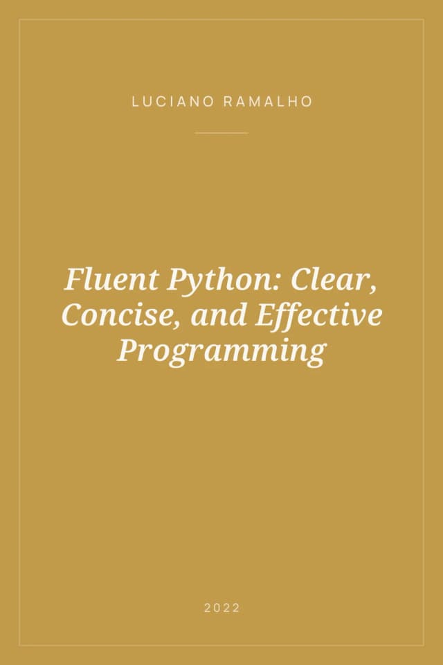 Portada de Fluent Python: Clear, Concise, and Effective Programming