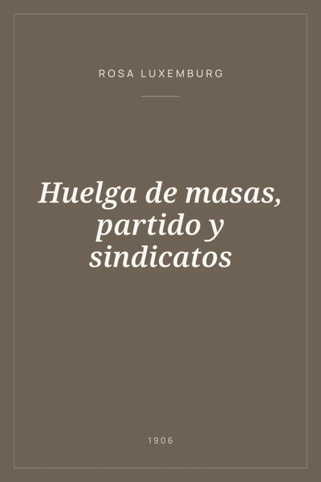 Portada de Huelga de masas, partido y sindicatos