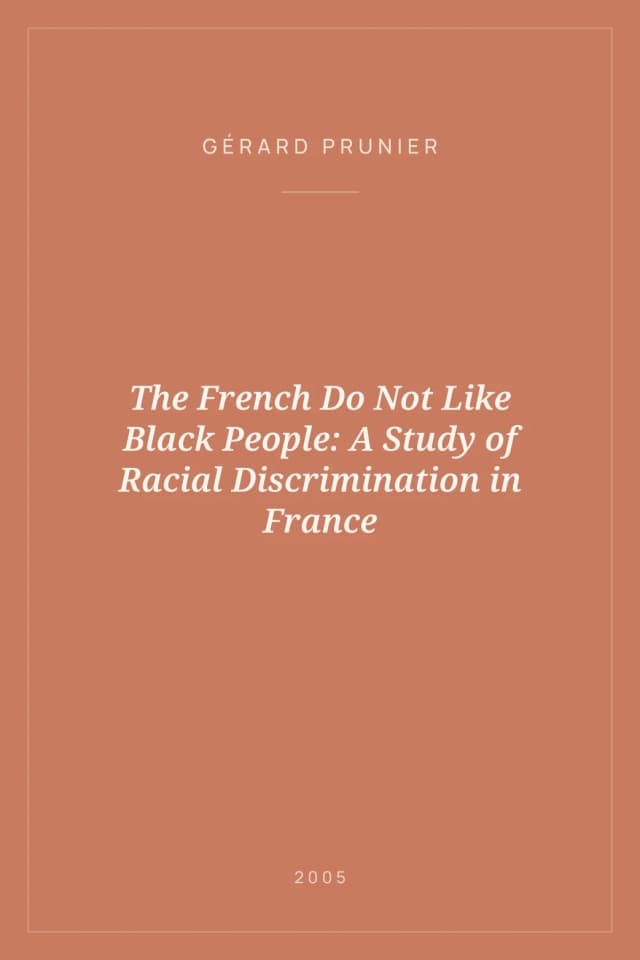 Portada de The French Do Not Like Black People: A Study of Racial Discrimination in France