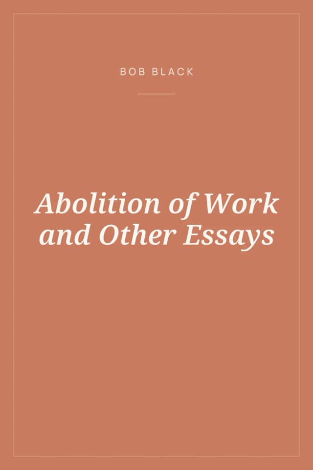 Portada de Abolition of Work and Other Essays