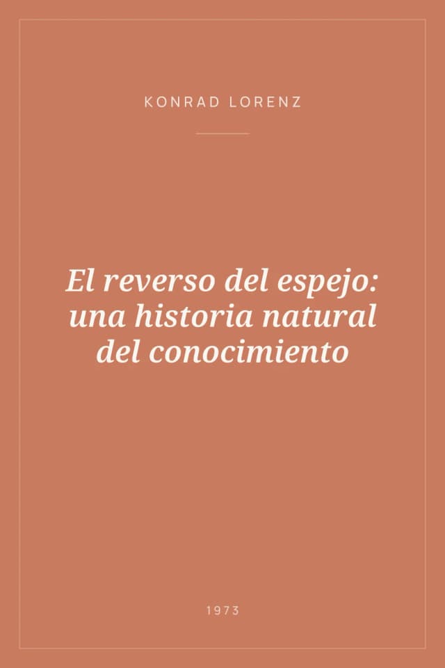Portada de El reverso del espejo: una historia natural del conocimiento