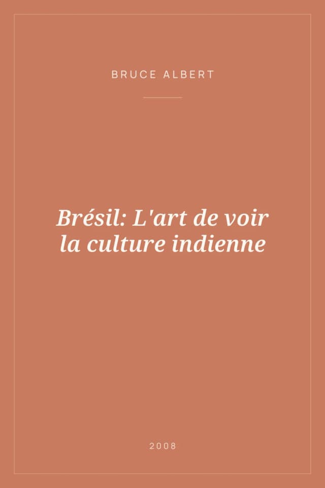 Portada de Brésil: L'art de voir la culture indienne