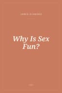 Portada de Why Is Sex Fun?