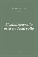 Portada de El subdesarrollo está en desarrollo
