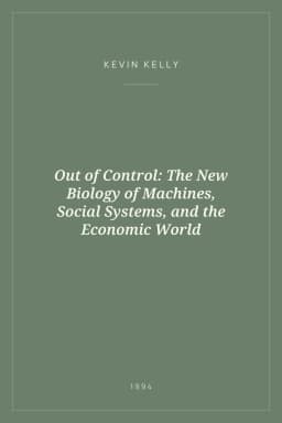 Portada de Out of Control: The New Biology of Machines, Social Systems, and the Economic World
