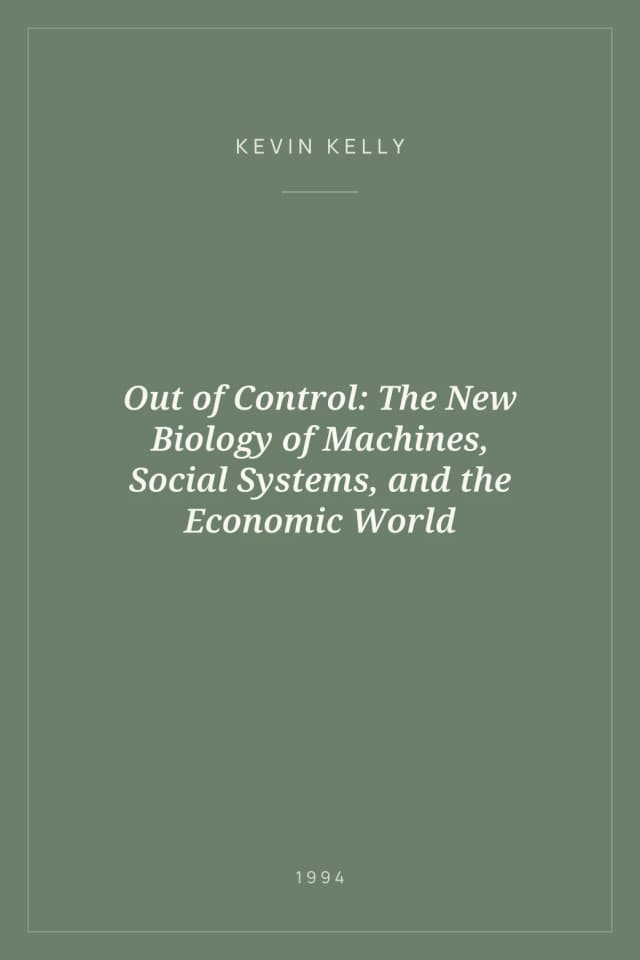 Portada de Out of Control: The New Biology of Machines, Social Systems, and the Economic World