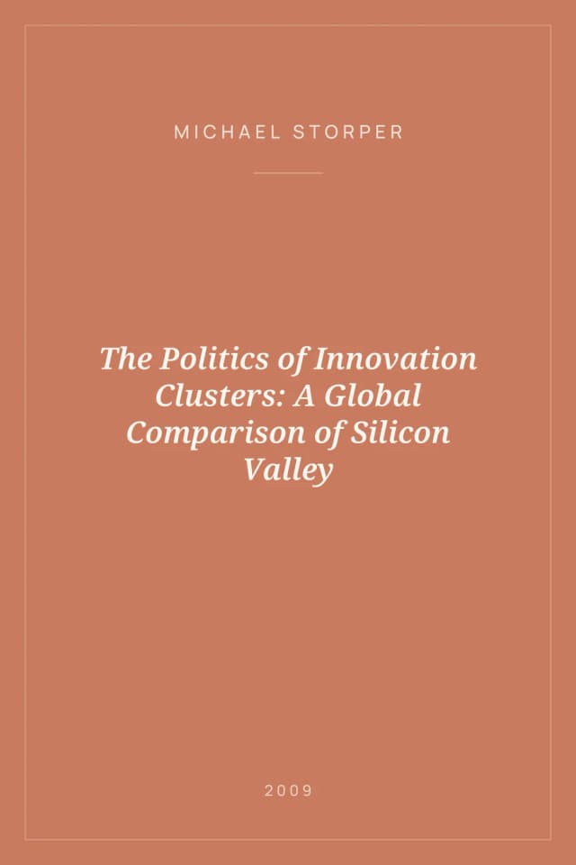 Portada de The Politics of Innovation Clusters: A Global Comparison of Silicon Valley
