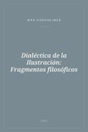 Portada de Dialéctica de la Ilustración: Fragmentos filosóficos
