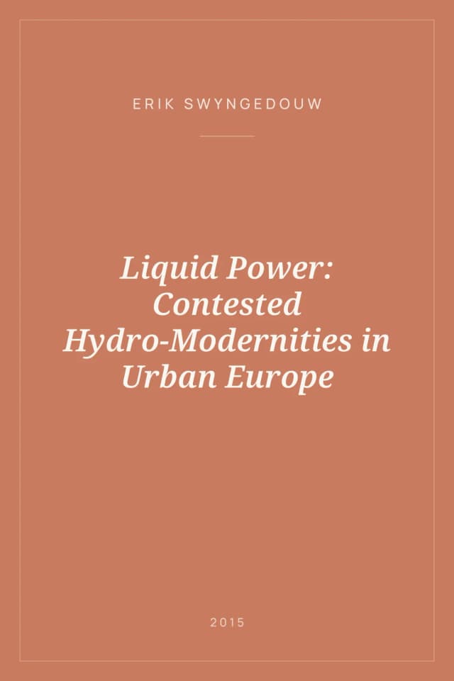 Portada de Liquid Power: Contested Hydro-Modernities in Urban Europe