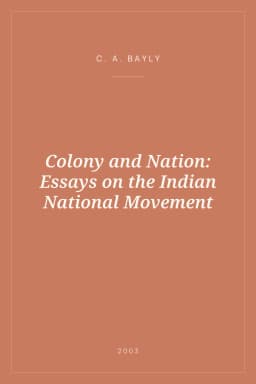 Portada de Colony and Nation: Essays on the Indian National Movement