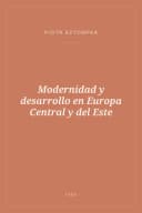 Portada de Modernidad y desarrollo en Europa Central y del Este